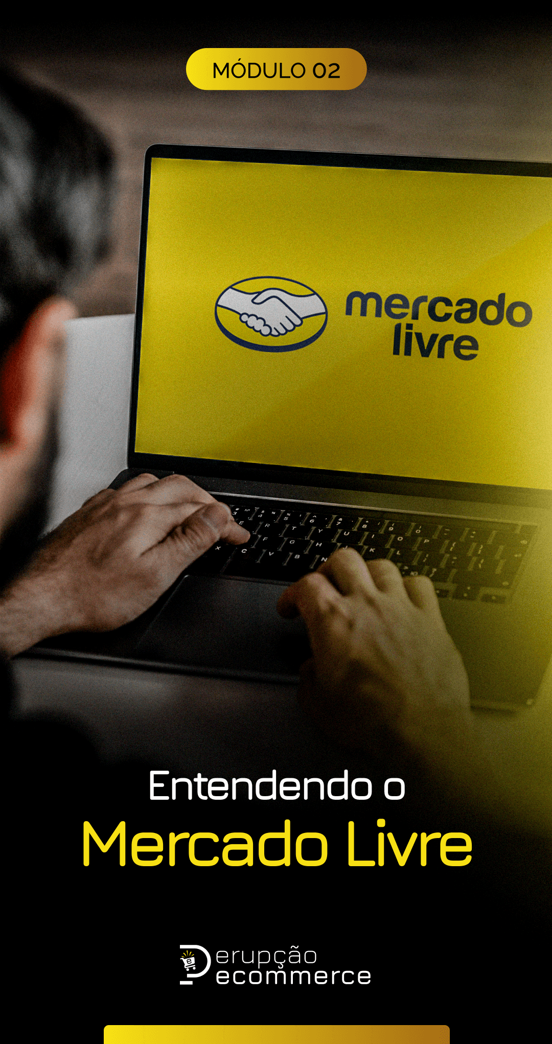 Módulo 02 - Entendendo o Mercado Livre